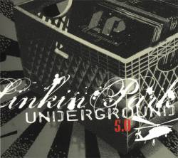 Linkin Park : Underground V5.0